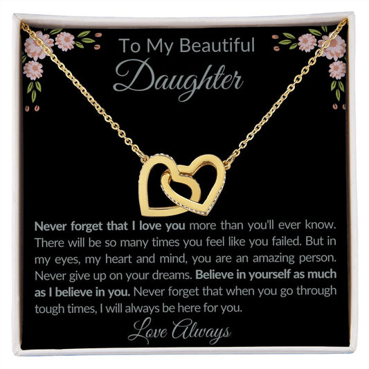 To My Beautiful Daughter Interlocking heart