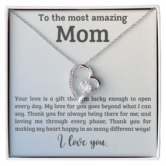 To The Most Amazing Mom- Forever Love Necklace *2